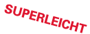 Superleicht