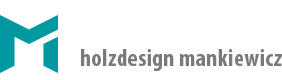 Holzdesign Mankiewicz