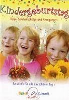 ahrens Spiel &amp; Zukunft Ratgeber, Kindergeburtstag